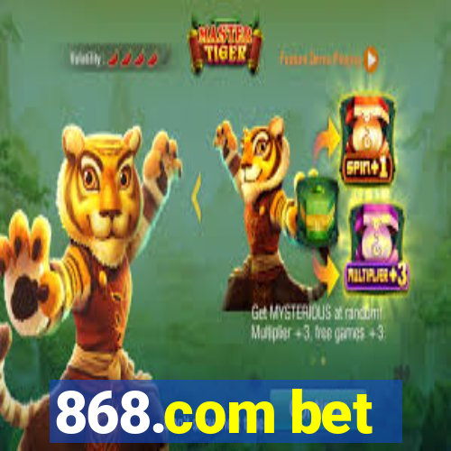 868.com bet